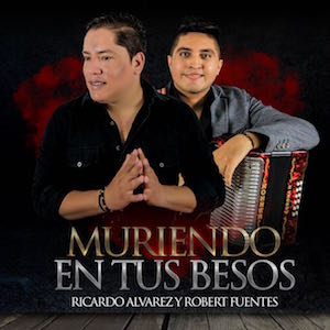 Ricardo Alvarez & Robert Fuentes - Muriendo En Tus Besos.jpg